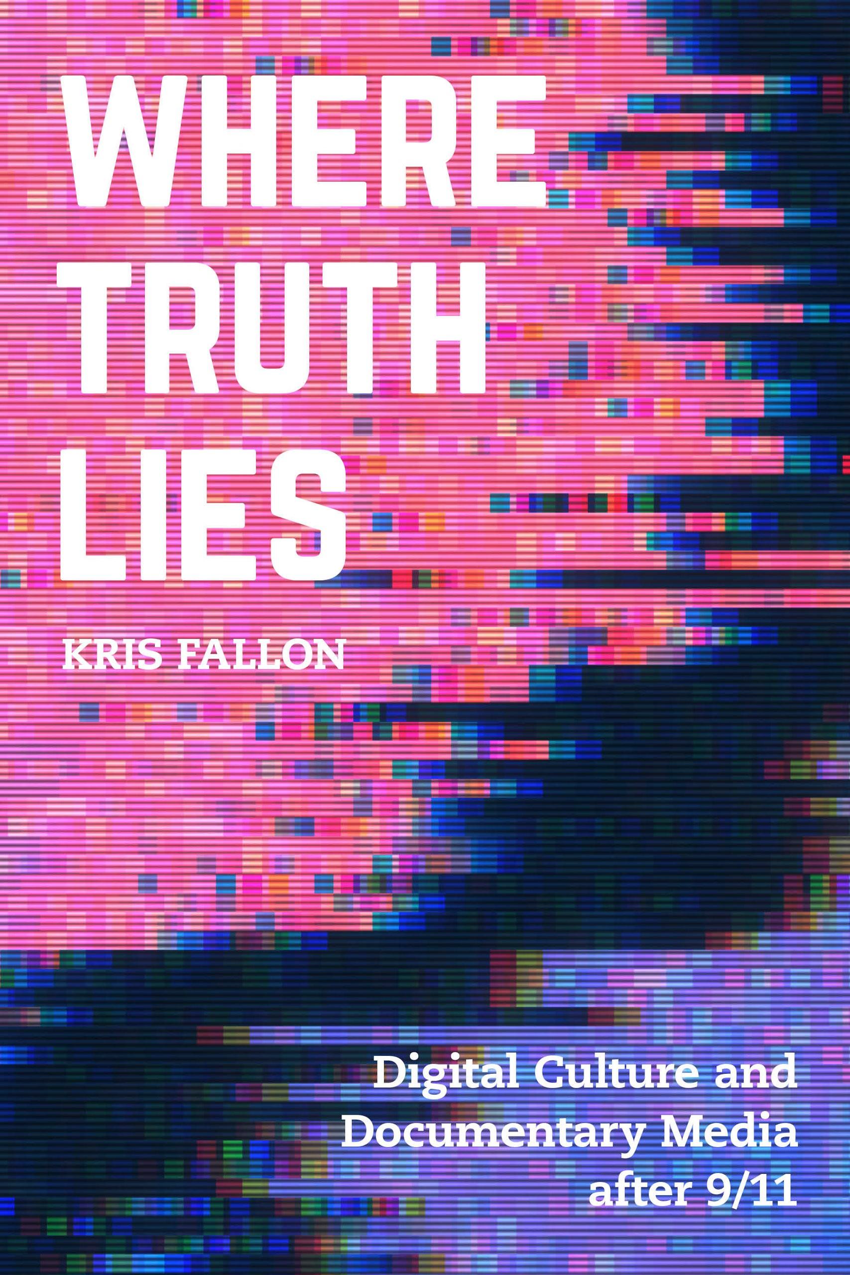 Where Truth Lies by Kris Fallon - Paper - University of California ...