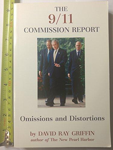 The <b>9/11 Commission Report</b>: <b>Omissions</b> And Distortions - Griffin ...
